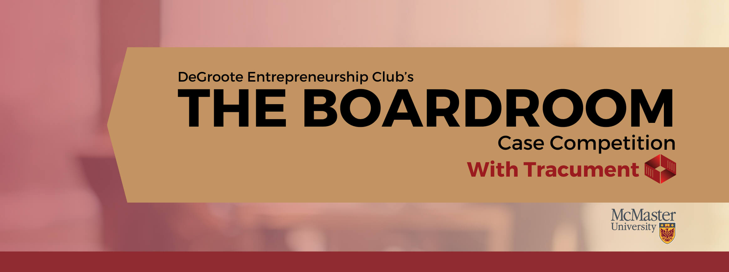 DeGroote Entrepreneurship Club's The Boardroom Case Competition, with Tracument, through McMaster University