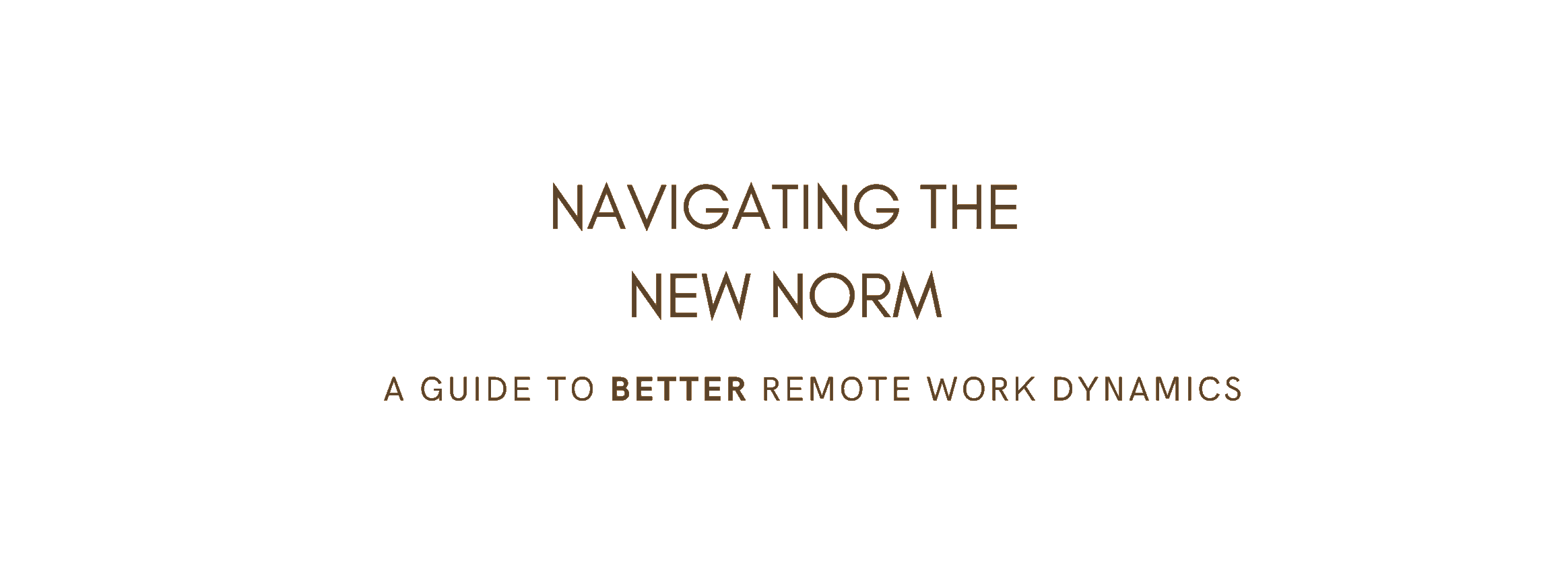 Download our Guide to Better Remote Work Dynamics